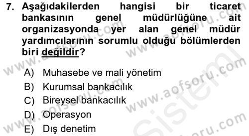 Bankaların Yönetimi Ve Denetimi Dersi 2017 - 2018 Yılı 3 Ders Sınav Soruları 7. Soru