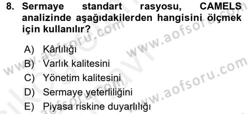 Bankaların Yönetimi Ve Denetimi Dersi 2017 - 2018 Yılı 3 Ders Sınav Soruları 8. Soru