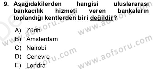 Bankaların Yönetimi Ve Denetimi Dersi 2017 - 2018 Yılı 3 Ders Sınav Soruları 9. Soru
