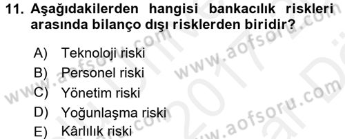 Bankaların Yönetimi Ve Denetimi Dersi Ara Sınavı Deneme Sınav Soruları 11. Soru