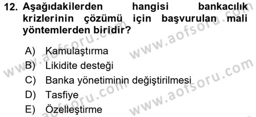 Bankaların Yönetimi Ve Denetimi Dersi Ara Sınavı Deneme Sınav Soruları 12. Soru