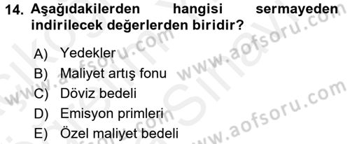 Bankaların Yönetimi Ve Denetimi Dersi 2017 - 2018 Yılı (Vize) Ara Sınav Soruları 14. Soru