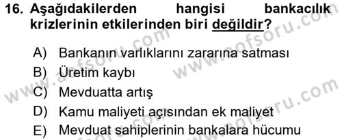 Bankaların Yönetimi Ve Denetimi Dersi 2017 - 2018 Yılı (Vize) Ara Sınav Soruları 16. Soru