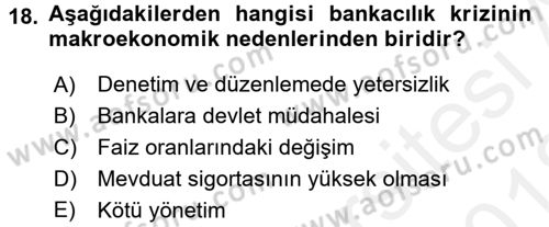 Bankaların Yönetimi Ve Denetimi Dersi 2017 - 2018 Yılı (Vize) Ara Sınav Soruları 18. Soru
