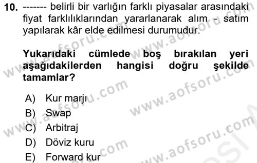 Bankaların Yönetimi Ve Denetimi Dersi 2017 - 2018 Yılı (Final) Dönem Sonu Sınav Soruları 10. Soru