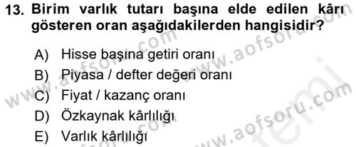 Bankaların Yönetimi Ve Denetimi Dersi 2017 - 2018 Yılı (Final) Dönem Sonu Sınav Soruları 13. Soru