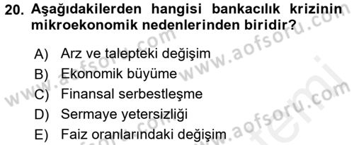 Bankaların Yönetimi Ve Denetimi Dersi 2017 - 2018 Yılı (Final) Dönem Sonu Sınav Soruları 20. Soru