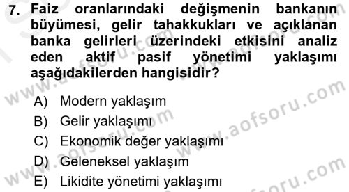 Bankaların Yönetimi Ve Denetimi Dersi 2017 - 2018 Yılı (Final) Dönem Sonu Sınav Soruları 7. Soru