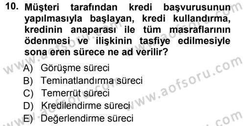 Bankalarda Kredi Yönetimi Dersi Ara Sınavı Deneme Sınav Soruları 10. Soru
