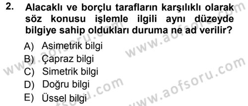 Bankalarda Kredi Yönetimi Dersi Ara Sınavı Deneme Sınav Soruları 2. Soru