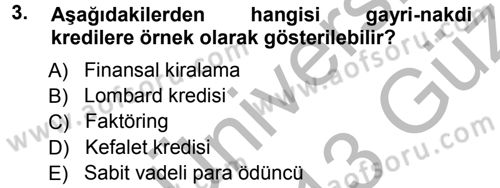 Bankalarda Kredi Yönetimi Dersi Ara Sınavı Deneme Sınav Soruları 3. Soru