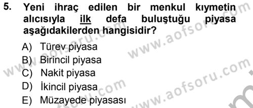 Bankalarda Kredi Yönetimi Dersi Ara Sınavı Deneme Sınav Soruları 5. Soru