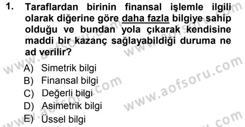 Bankalarda Kredi Yönetimi Dersi 2012 - 2013 Yılı (Final) Dönem Sonu Sınavı 1. Soru