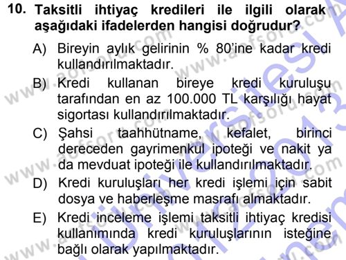 Bankalarda Kredi Yönetimi Dersi 2012 - 2013 Yılı (Final) Dönem Sonu Sınav Soruları 10. Soru