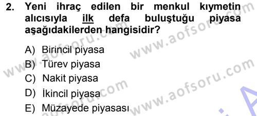 Bankalarda Kredi Yönetimi Dersi 2012 - 2013 Yılı (Final) Dönem Sonu Sınav Soruları 2. Soru