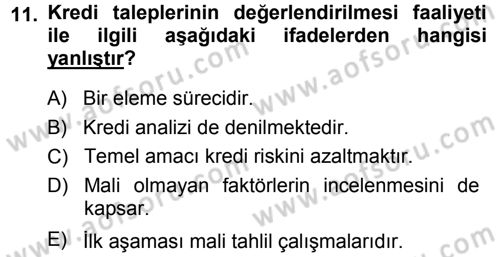 Bankalarda Kredi Yönetimi Dersi Ara Sınavı Deneme Sınav Soruları 11. Soru