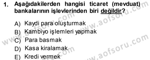 Bankalarda Kredi Yönetimi Dersi 2013 - 2014 Yılı (Final) Dönem Sonu Sınav Soruları 1. Soru