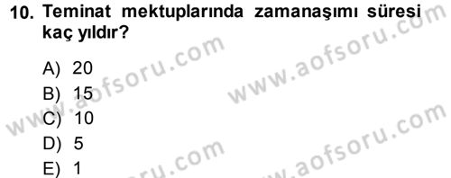 Bankalarda Kredi Yönetimi Dersi 2013 - 2014 Yılı (Final) Dönem Sonu Sınav Soruları 10. Soru