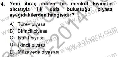Bankalarda Kredi Yönetimi Dersi 2013 - 2014 Yılı Tek Ders Sınav Soruları 4. Soru