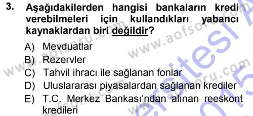 Bankalarda Kredi Yönetimi Dersi Ara Sınavı Deneme Sınav Soruları 3. Soru