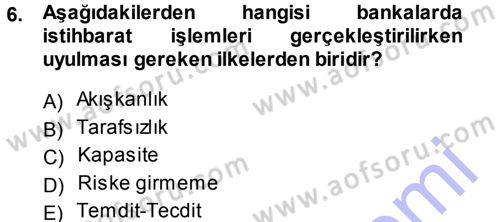 Bankalarda Kredi Yönetimi Dersi Ara Sınavı Deneme Sınav Soruları 6. Soru