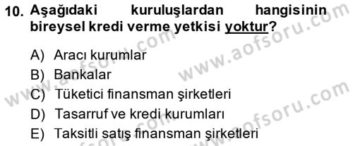Bankalarda Kredi Yönetimi Dersi 2014 - 2015 Yılı (Final) Dönem Sonu Sınav Soruları 10. Soru
