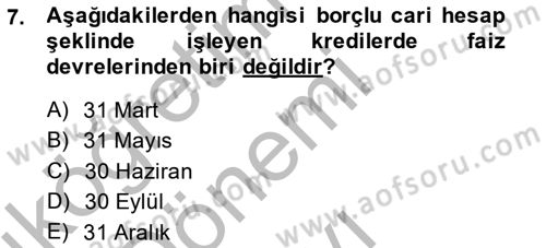 Bankalarda Kredi Yönetimi Dersi 2014 - 2015 Yılı (Final) Dönem Sonu Sınav Soruları 7. Soru