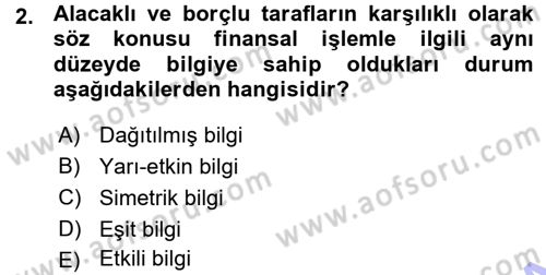 Bankalarda Kredi Yönetimi Dersi 2015 - 2016 Yılı (Vize) Ara Sınavı 2. Soru