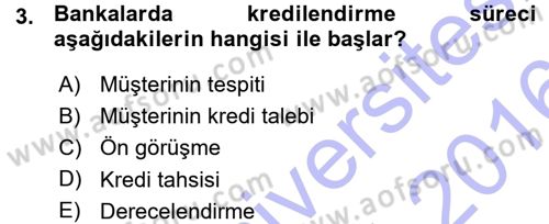 Bankalarda Kredi Yönetimi Dersi 2015 - 2016 Yılı (Vize) Ara Sınavı 3. Soru