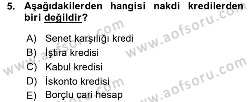 Bankalarda Kredi Yönetimi Dersi 2015 - 2016 Yılı (Vize) Ara Sınavı 5. Soru