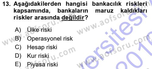 Bankalarda Kredi Yönetimi Dersi 2015 - 2016 Yılı (Final) Dönem Sonu Sınav Soruları 13. Soru