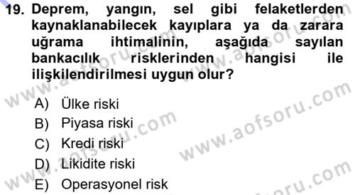 Bankalarda Kredi Yönetimi Dersi 2015 - 2016 Yılı (Final) Dönem Sonu Sınav Soruları 19. Soru