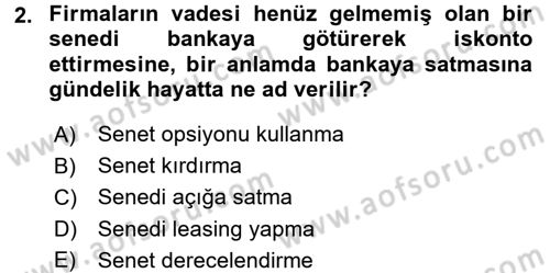 Bankalarda Kredi Yönetimi Dersi 2015 - 2016 Yılı (Final) Dönem Sonu Sınav Soruları 2. Soru