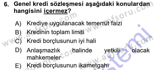 Bankalarda Kredi Yönetimi Dersi 2015 - 2016 Yılı (Final) Dönem Sonu Sınav Soruları 6. Soru