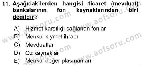 Bankalarda Kredi Yönetimi Dersi 2015 - 2016 Yılı Tek Ders Sınav Soruları 11. Soru