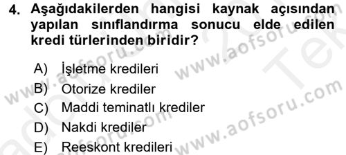 Bankalarda Kredi Yönetimi Dersi 2015 - 2016 Yılı Tek Ders Sınav Soruları 4. Soru