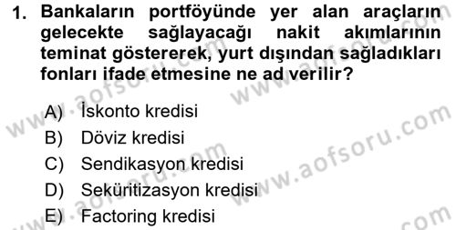 Bankalarda Kredi Yönetimi Dersi 2016 - 2017 Yılı (Vize) Ara Sınavı 1. Soru