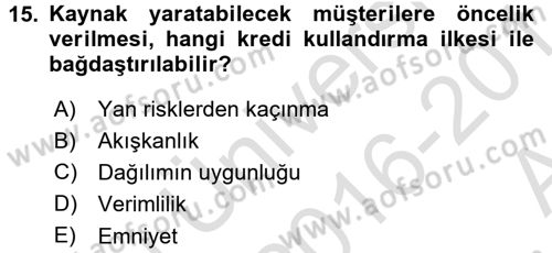 Bankalarda Kredi Yönetimi Dersi 2016 - 2017 Yılı (Vize) Ara Sınavı 15. Soru