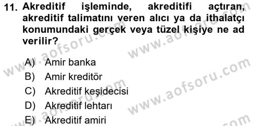Bankalarda Kredi Yönetimi Dersi 2016 - 2017 Yılı (Final) Dönem Sonu Sınav Soruları 11. Soru