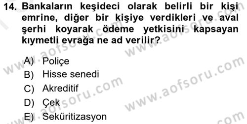 Bankalarda Kredi Yönetimi Dersi 2016 - 2017 Yılı (Final) Dönem Sonu Sınav Soruları 14. Soru