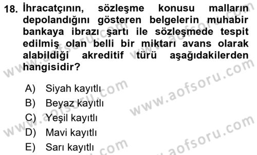 Bankalarda Kredi Yönetimi Dersi 2016 - 2017 Yılı (Final) Dönem Sonu Sınav Soruları 18. Soru