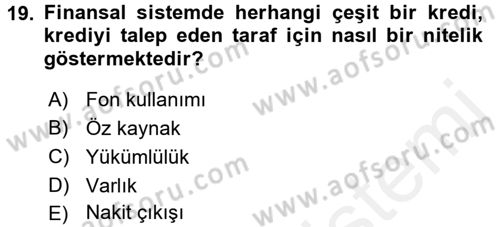 Bankalarda Kredi Yönetimi Dersi 2016 - 2017 Yılı (Final) Dönem Sonu Sınav Soruları 19. Soru