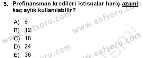 Bankalarda Kredi Yönetimi Dersi 2016 - 2017 Yılı (Final) Dönem Sonu Sınav Soruları 5. Soru