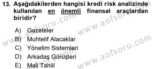 Bankalarda Kredi Yönetimi Dersi 2017 - 2018 Yılı 3 Ders Sınav Soruları 13. Soru