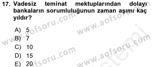 Bankalarda Kredi Yönetimi Dersi 2017 - 2018 Yılı 3 Ders Sınav Soruları 17. Soru