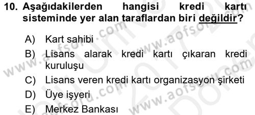 Bankalarda Kredi Yönetimi Dersi 2017 - 2018 Yılı (Final) Dönem Sonu Sınavı 10. Soru