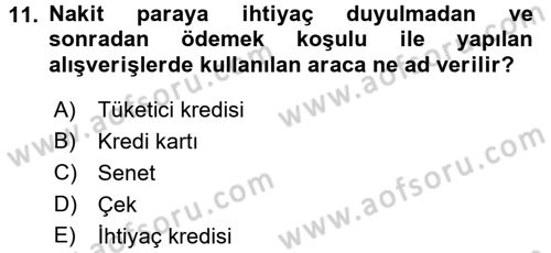 Bankalarda Kredi Yönetimi Dersi 2017 - 2018 Yılı (Final) Dönem Sonu Sınavı 11. Soru