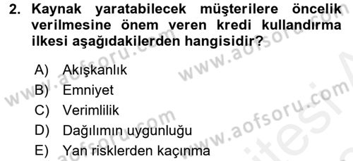 Bankalarda Kredi Yönetimi Dersi 2017 - 2018 Yılı (Final) Dönem Sonu Sınavı 2. Soru