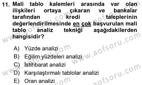 Bankalarda Kredi Yönetimi Dersi Ara Sınavı Deneme Sınav Soruları 11. Soru