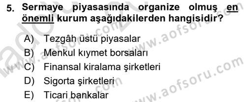 Bankalarda Kredi Yönetimi Dersi Ara Sınavı Deneme Sınav Soruları 5. Soru